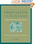 Orientation to College: A Reader (Wadsworth College Success)