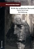 Kritik der arabischen Vernunft - Die Einf&uuml;hrung - Mohammed Abed Al-Jabri