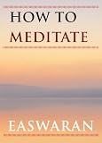 How to Meditate (Easwaran Inspirations)