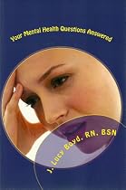 Click to Download Free Kindle Book -> Your Mental Health Questions Answered