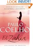 El Zahir SPA: Una Novela de Obsesion (Spanish Edition)