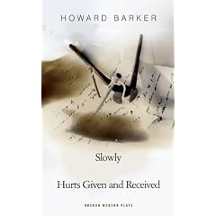 Slowly/Hurts Given and Received (Oberon Modern Plays)