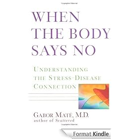 When the Body Says No: Understanding the Stress-Disease Connection