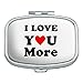 I Love You More with Heart Rectangle Pill Case Trinket Gift Box