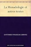 La Monadologie et autres textes (French Edition)