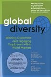 Global Diversity: Winning Customers and Engaging Employees within World Markets