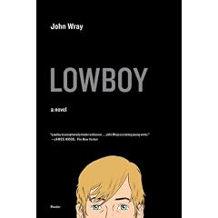 Lowboy: A Novel