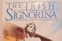 The Irish Signorina