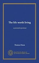 The life worth living: a personal experience The life worth living: a personal experience