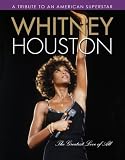 Whitney Houston: The Greatest Love of All [Paperback]