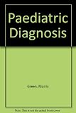 Green & Richmond pediatric diagnosis : interpretation of symptoms and signs in different age periods