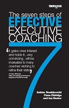 The 7 steps of Effective Executive Coaching
