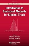 Introduction to Statistical Methods for Clinical Trials (Chapman & Hall/CRC Texts in Statistical Science)