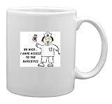 Mug with nurse - be nice... i have access to the narcotics