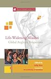 Life-widening mission : global perspectives from the Anglican Communion