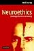 Neuroethics: Challenges for the 21st Century