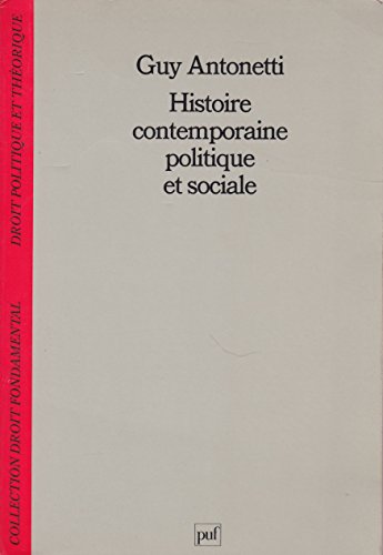 Histoire contemporaine politique et sociale Histoire contemporaine politique et sociale