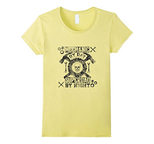 Women's Mechanic By Day Super Dad By Night Funny Novelty Tee Large Lemon