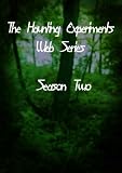 The Haunting Experiments Web Series Season Two