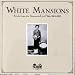 Music : White Mansions