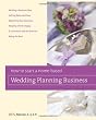 How to Start a Home-Based Wedding Planning Business (Home-Based Business Series)