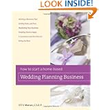 How to Start a Home-Based Wedding Planning Business (home-Based Business... by Jill S. Moran
