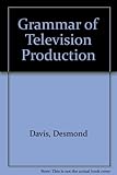 The grammar of television production