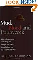 Mud, Blood and Poppycock: Britain and the Great War (Cassell Military Paperbacks)