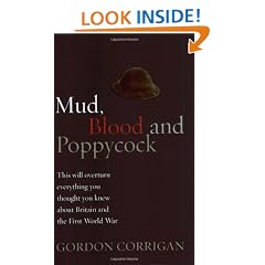 Mud, Blood and Poppycock: Britain and the Great War (Cassell Military Paperbacks)