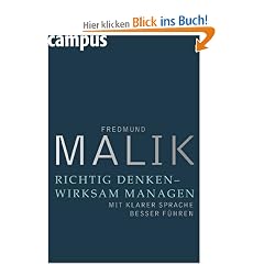 Richtig denken - wirksam managen: Mit klarer Sprache besser f�hren