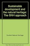 Sustainable development and the natural heritage : the SNH approach
