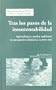 Tras Los Pasos de La Insustentabilidad: Agricultura y Medio Ambiente En Perspectiva Historica (Siglos XVIII-XX) (Spanish Edition)