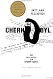 Voices from Chernobyl: The Oral History of a Nuclear Disaster