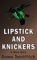 Click to Download Free Kindle Book -> Lipstick and Knickers