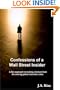 Confessions of a Wall Street Insider, A Zen approach to making a fortune from the coming global economic crisis