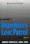 Argentina's Lost Patrol: Armed Struggle, 1969-1979