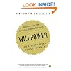 Willpower: Rediscovering the Greatest Human Strength
