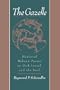 The Gazelle: Medieval Hebrew Poems on God, Israel, and the Soul