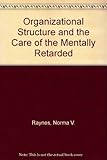 Organisational structure and the care of the mentally retarded