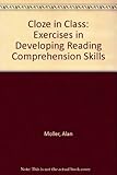 Cloze in class : exercises in developing reading comprehension skills