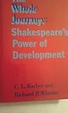 The whole journey : Shakespeare's power of development