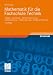 Mathematik f&uuml;r die Fachschule Technik: Algebra, Geometrie, Differentialrechnung, Integralrechnung, Vektorrechnung, Komplexe Rechnung