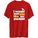 T-Shirt Red  You Wish I Would Treat You Like My German Shepherd  Dog