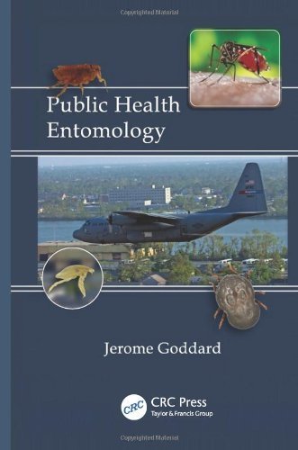 Public Health Entomology by Goddard, Jerome. (CRC Press,2012) [Hardcover]