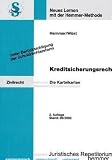 Kreditsicherungsrecht. 106 Karteikarten: Die einzelnen Sicherungsmittel: Bürgschaft, Hypothek, Pfandrecht, Schuldrecht, Sicherungsgrundschuld, ... Erwerb, einredefreier Erwerb, Rückgriff