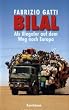 Bilal: Als Illegaler auf dem Weg nach Europa