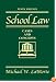 School Law: Cases and Concepts (9th Edition)