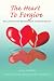 The Heart to Forgive: Reclaiming Our Relationship after Infidelity