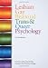Lesbian, Gay, Bisexual, Trans and Queer Psychology