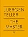 Juergen Teller: The Master III